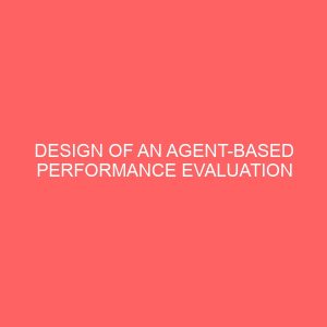 design of an agent based performance evaluation system 23633