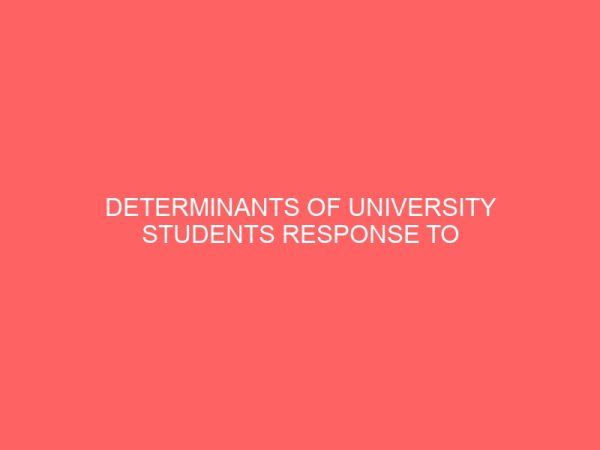 determinants of university students response to safety instructions on household products in nassarawa and benue states of nigeria 13585
