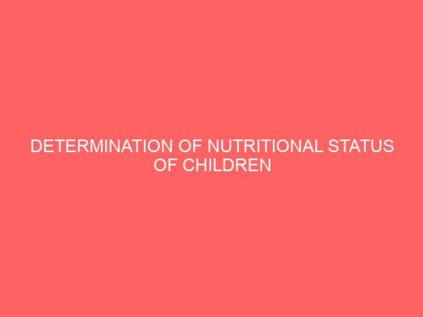 determination of nutritional status of children within the ages of four 4 to ten 10 years using their body mass index bmi 41894