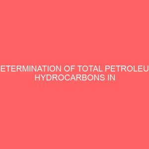 determination of total petroleum hydrocarbons in niger river 18997