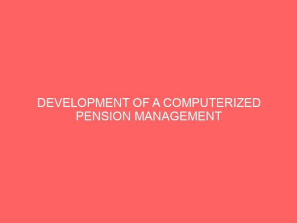 development of a computerized pension management system 25299
