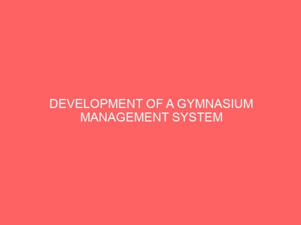 development of a gymnasium management system 24681