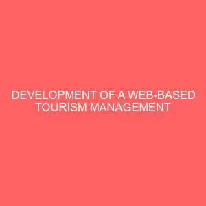 development of a web based tourism management system 25058