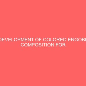 development of colored engobe composition for local structural clay products 21628