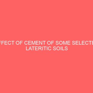 effect of cement of some selected lateritic soils 36362