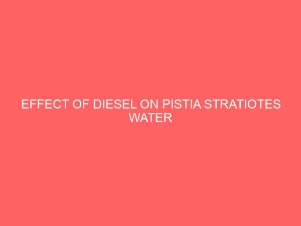 effect of diesel on pistia stratiotes water lettuce 41378