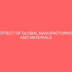 effect of global manufacturing and materials management on business competitive position in south east nigeria 13270