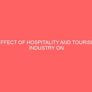 effect of hospitality and tourism industry on employment rate in oyun local government kwara state 31779