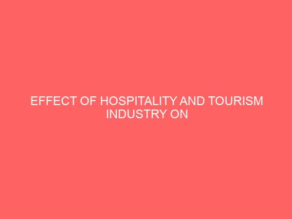 effect of hospitality and tourism industry on employment rate in oyun local government kwara state 31779