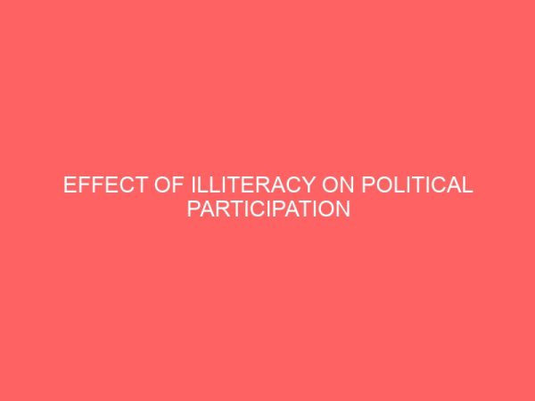 effect of illiteracy on political participation in benue state a case study of ukum local government 2 32799