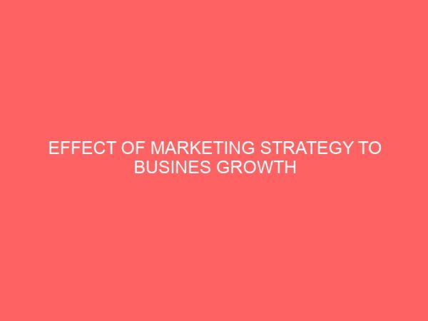 effect of marketing strategy to busines growth and development 27962