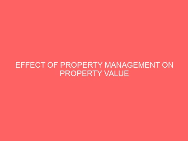 effect of property management on property value 13362