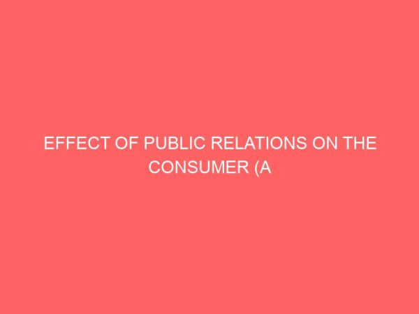 effect of public relations on the consumer a case study of premier breweries plc 13103