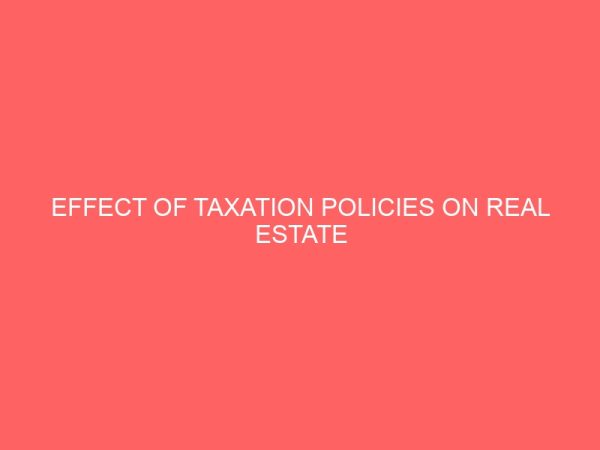effect of taxation policies on real estate development in rivers state metropolis nigeria 14109