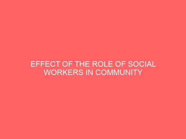 effect of the role of social workers in community development 39054