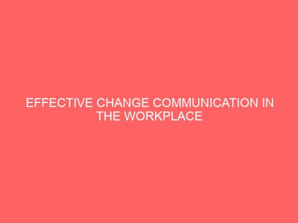 effective change communication in the workplace 13285