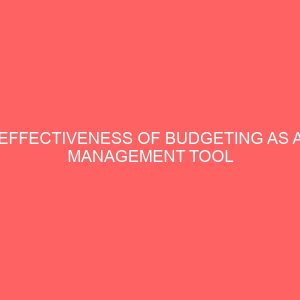 effectiveness of budgeting as a management tool in the public sector 107038