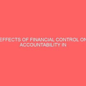 effects of financial control on accountability in cross river state public sector 26616