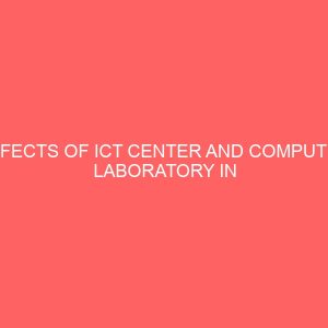 effects of ict center and computer laboratory in teaching and learning of computer science 23360