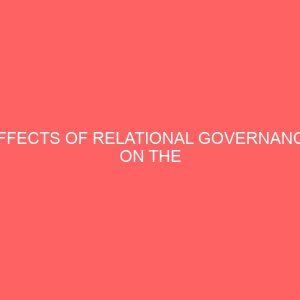 effects of relational governance on the performance of selected breweries in south east nigeria 13482