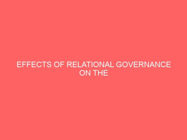 effects of relational governance on the performance of selected breweries in south east nigeria 13482