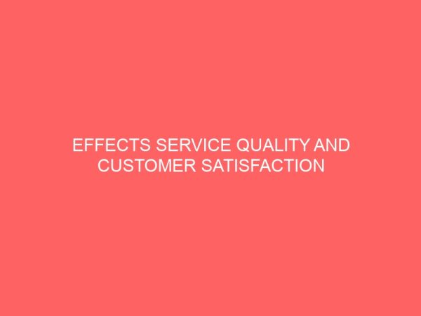 effects service quality and customer satisfaction in public sector organizations in nigeria 13256