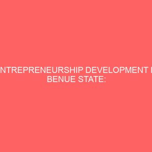 entrepreneurship development in benue state issues and challenges 13271