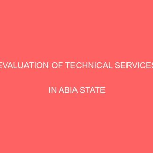 evaluation of technical servicesin abia state central library board umuahia 13058
