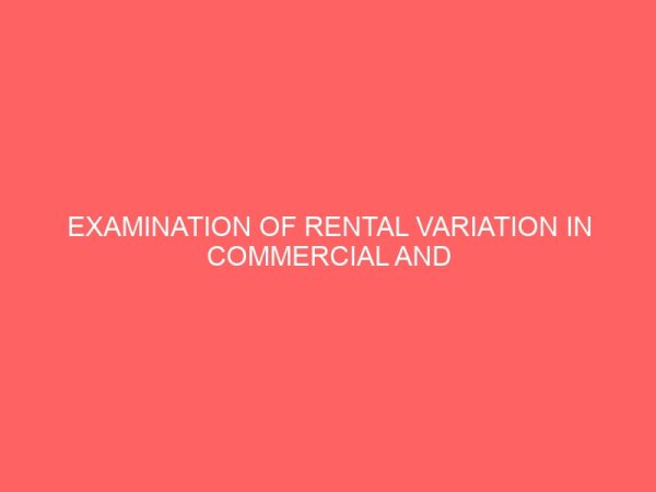 examination of rental variation in commercial and residential properties 14294