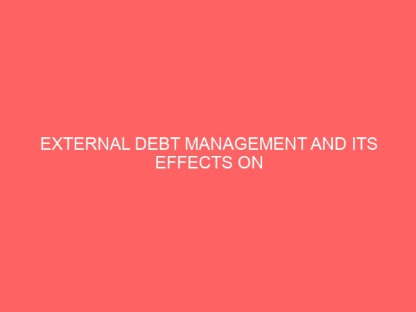 external debt management and its effects on nigeria economy 2000 2010 18785