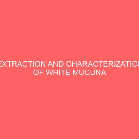 extraction and characterization of white mucuna pruriens var utilis seed oil 12871