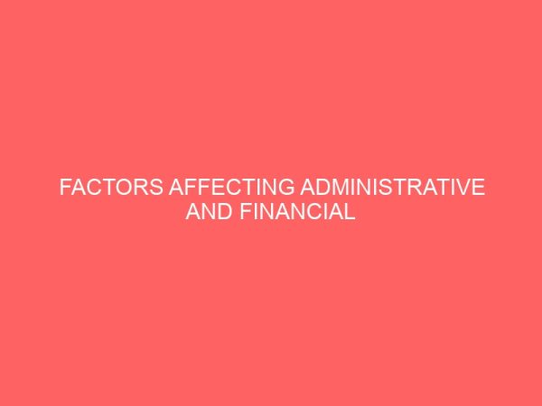 factors affecting administrative and financial management in the local government system 106999