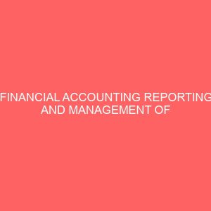 financial accounting reporting and management of the business entities nigeria 18000