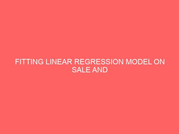 fitting linear regression model on sale and advertisement 41851
