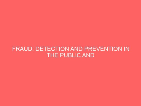 fraud detection and prevention in the public and private sector in nigeria 26458