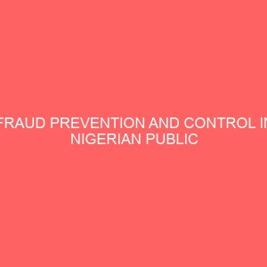 fraud prevention and control in nigerian public service the need for a dimensional approach 27968