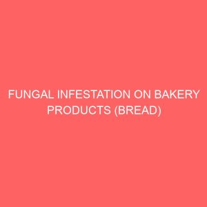 fungal infestation on bakery products bread 17203