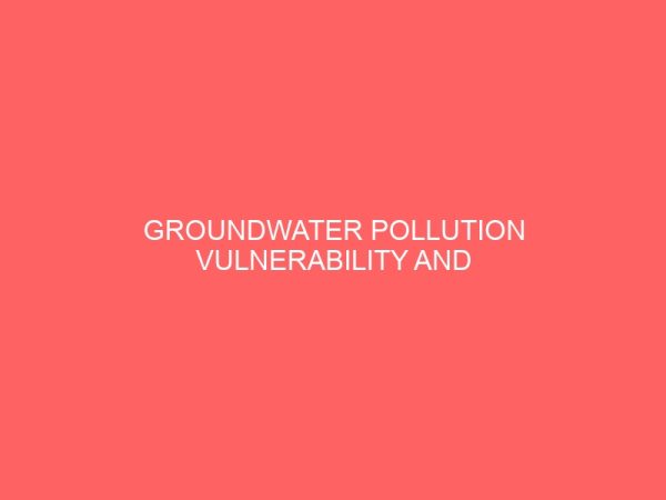 groundwater pollution vulnerability and groundwater protection strategy 21878