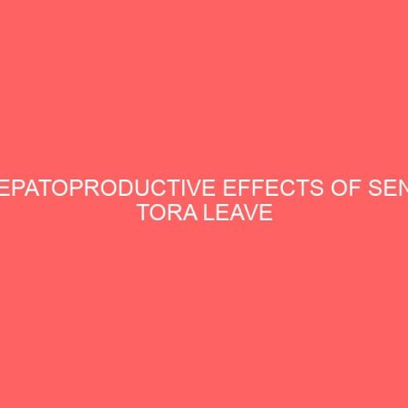 hepatoproductive effects of sena tora leave extract on carbon tetrachloride induced toxicity 12873