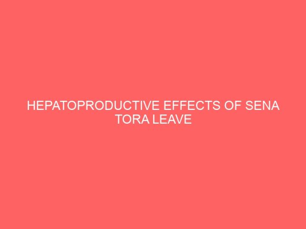 hepatoproductive effects of sena tora leave extract on carbon tetrachloride induced toxicity 12873