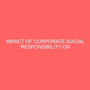 impact of corporate social responsibility on profitability of first bank nigeria plc 17894