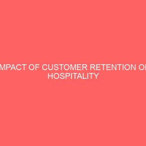 impact of customer retention on hospitality management 2 31704