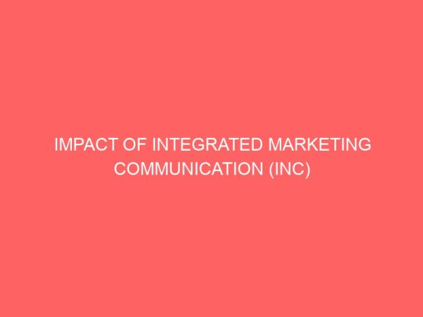 impact of integrated marketing communication inc 36721