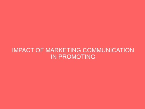 impact of marketing communication in promoting tourist destination 31358