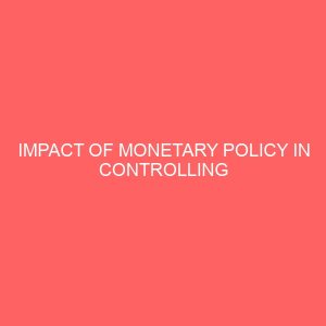 impact of monetary policy in controlling inflation in nigeria 2 18549