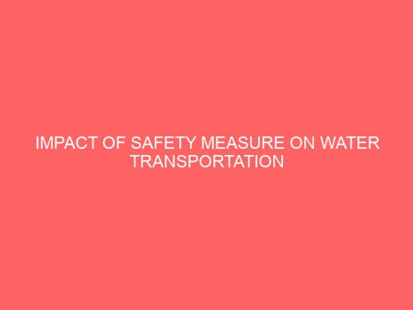 impact of safety measure on water transportation in nigeria 28030