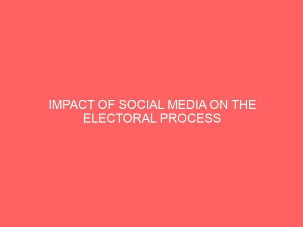 impact of social media on the electoral process 36806