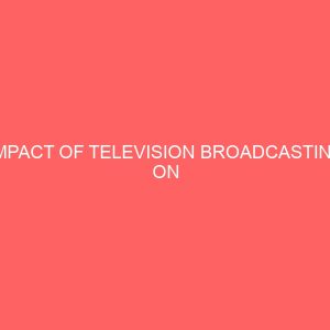 impact of television broadcasting on electioneering campaigns 37033