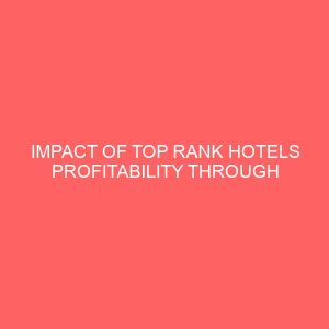 impact of top rank hotels profitability through advertising in nta enugu 33057