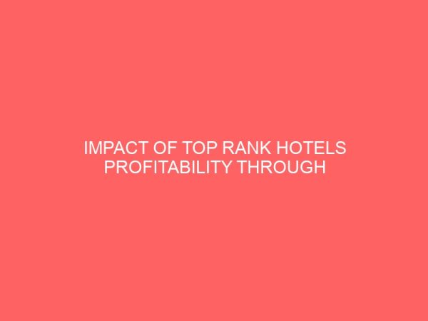 impact of top rank hotels profitability through advertising in nta enugu 33057